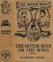 [Gutenberg 46850] • The Motor Boys on the Wing; Or, Seeking the Airship Treasure